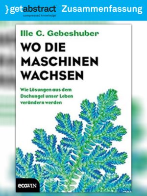 cover image of Wo die Maschinen wachsen (Zusammenfassung)